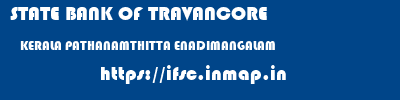 STATE BANK OF TRAVANCORE  KERALA PATHANAMTHITTA ENADIMANGALAM   ifsc code